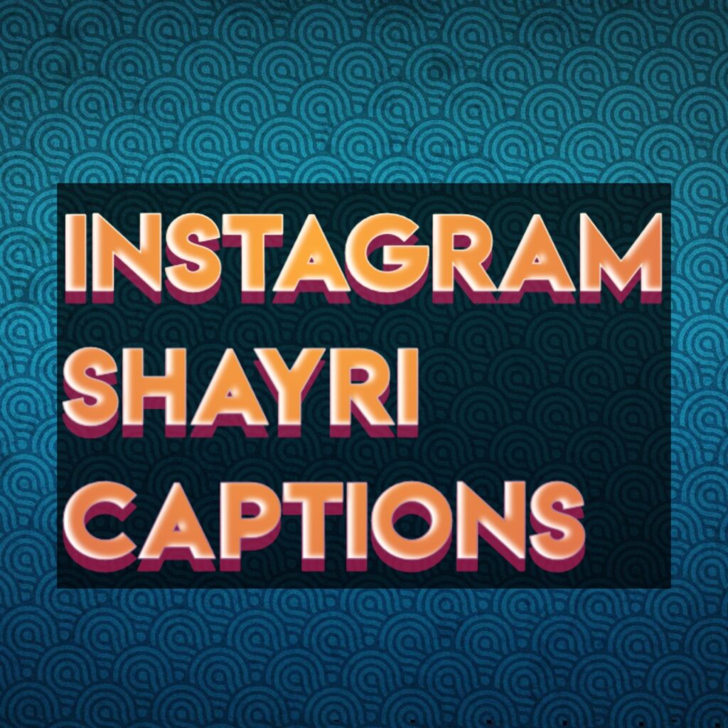 Instagram shayari captions