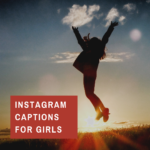 Instagram captions for girls
